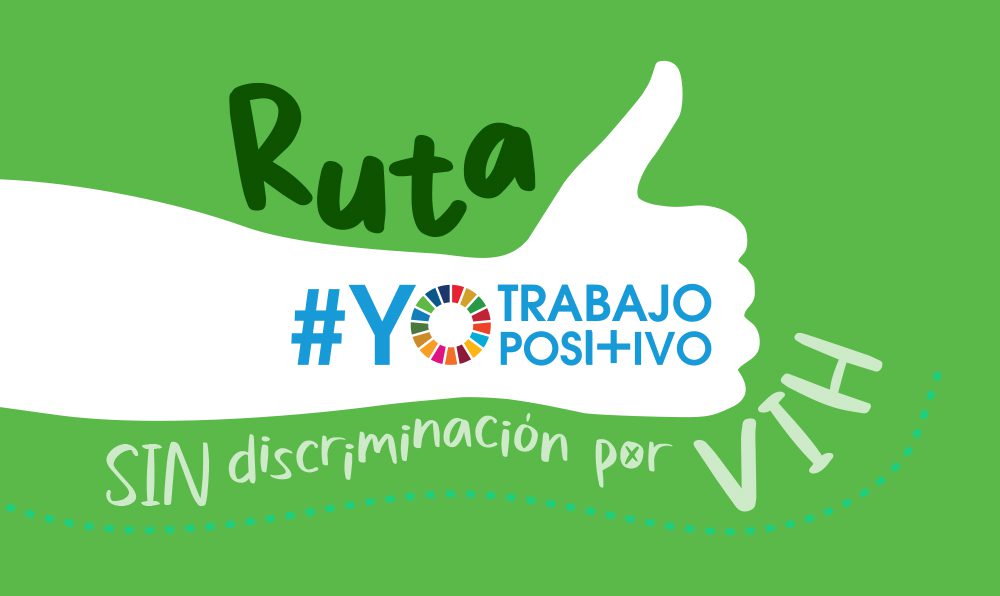 Ruta #YoTrabajoPositivo Sin Discriminación por VIH 2022